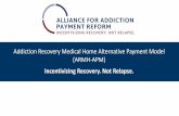 Smart on Value Addiction Recovery Medical Home Alternative … · 2019-08-14 · ©2018 Third Horizon Strategies LLC Smart on Value Addiction Recovery Medical Home Alternative Payment