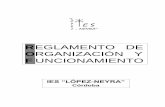 REGLAMENTO DE - Junta de Andalucía...Reglamento de Organización y Funcionamiento IES “López-Neyra” Página 5 Servicios Educativos dependientes de la Consejería de Educación