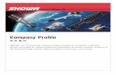 Company Proﬁle...Company Proﬁle 会社案内 With the aim of becoming a global company trusted by worldwide customers, we are committed to making continuous innovations to provide
