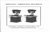 DRILLING MACHINE - Joe Bullis' Pro Shopjoebullisproshop.com/Pro Shop/VacuJig/VJMill.pdf · 2008-09-15 · (1) This machine has, several uses, such as surface cutting, drilling, milling,