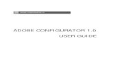 configurator user guide ad - AdobeAdobe Configurator User Guide Adobe, the Adobe logo, Illustrator, and Photoshop are either registered ... If Photoshop isn t installed in the default