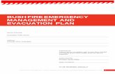 BUSH FIRE EMERGENCY MANAGEMENT AND ......30 second warning alarm to be rung Trigger Action In the event of an approaching bush fire threatening the premises within 0-1 hours, the primary