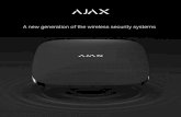 A new generation of the wireless security systems · 2018-12-03 · 04 Ajax Systems The StarterKit is the core of the Ajax wireless security system. Adding additional devices to turns