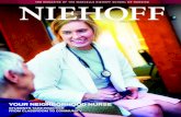 YOUR NEIGHBORHOOD NURSE...YOUR NEIGHBORHOOD NURSE STUDENTS TAKE PRACTICE FROM CLASSROOM TO COMMUNITY 2 LOYOLA UNIVERSITY CHICAGO 2016 Niehoff magazine is published annually for alumni