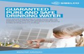 GUARANTEED PURE AND SAFE DRINKING WATER · 2019-06-20 · DRINKING WATER Hence, it makes sense that increasingly stringent national and European regulatory standards exist with regard