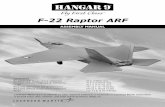 F-22 Raptor ARF - Horizon Hobby · U.S. Air Force's newest aircraft, is the most advanced stealth fighter in aviation technology. With the F-22 Raptor ARF, beginners can learn to