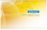 Osprey®-450e A/V Option · 2014-08-06 · Osprey 460e AV Option Installation Guide Osprey 1 Osprey 460e A/V Option The Osprey 460e video capture card is a PCI® Express card designed
