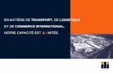 EN MATIÈRE DE TRANSPORT, DE LOGISTIQUE COMMERCE … · concrétisation de leurs projets d’infrastructure logistique Nature et objectifs - ILI, Logística Internacional est une