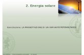 2. Energia solarelascuolachevorrei.weebly.com/uploads/4/4/2/4/44246667/progetto_impianto_fotovoltaico...Nota l’inclinazione del pannello →irraggiamento medio sul piano dei moduli