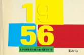 A forradalom I´ge´rete - OSAARCHIVUM forradalom igerete.pdf · 3 A forradalom ígérete 1956 februárja és novembere között a szovjetek fennhatósága alatt álló Közép-Európa