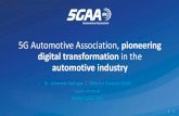 5G Automotive Association, pioneering digital transformation in the automotive industry · 2019-03-05 · between Automotive and Telecom sectors. • 5GAA works closely with 3GPP