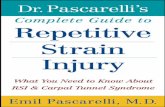Dr. Pascarelli’s Repetitive Strain Injurythe-eye.eu/public/Books/BioMed/Complete Guide to...Dr. Pascarelli’s Complete Guide to Repetitive Strain Injury What You Need to Know about