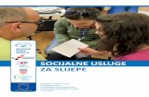 SOCIJALNE USLUGE ZA SLIJEPE - savez-slijepih.hr · Pomoć pri uključivanju djeteta s teškoćama u razvoju ili mlađe punoljetne osobe s invaliditetom u programe redovitih predškolskih