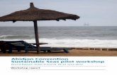› ... · Abidjan Convention Sustainable Seas pilot workshopstates, by means of a pilot workshop and an identifi-cation process of stakeholders, priorities and needs, and the formulation