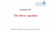 Lecture 10 - University of Arizonaatlas.physics.arizona.edu/~shupe/Indep_Studies_2015/Notes_Goethe_Univ/... · With the help of the 4- matrices one can construct a complete set of