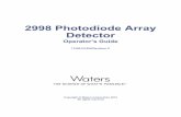 2998 Photodiode Array Detector - Waters Corporation · 1-2 2998 PDA Detector Optics Principles Detector optics The detector is an ultraviolet/visible li ght (UV/Vis) spectrop hotometer.