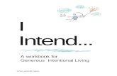 › wp-content › uploads › 2019 › 01 › I-Intend-in-…  · Web viewdiohuron.org2 I Intend… A Workbook for Generous Intentional Living. 2. I. Intend… A Workbook for Generous