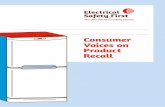 Consumer Voices on Product Recall - Electrical Safety First · 2014 4 Contents Electrical Safety First Consumer voices on product recall The recall system is not working. Recall levels