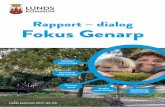 Rapport – dialog Fokus Genarp · 2017-05-09 · Fokus Genarps projektorganisation inlett en tidig dialog med Genarpsborna och genomfört följande aktiviteter: • Fokus Genarp