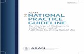 NATIONAL PRACTICE GUIDELINE - emarketplace.state.pa.us...ADM/00074; Total nos of Pages: 64; ADM 00074 EXECUTIVE SUMMARY Purpose The American Society of Addiction Medicine (ASAM) developed