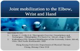 Joint mobilization to the Elbow, Wrist and Handdocshare01.docshare.tips/files/23119/231190276.pdf · Radial Glide and Ulnar Glide of metacarpal bone •Use: to increase flexion --