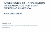 AFSEC Guide 02 – Application of Standards for Smart ... of Standards for Smart... · afsec guide 02 –application of standards for smart metering in africa an overview shawn papi
