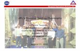 JPL’s Thermal Testing Philosophy - TFAWS 2019...Thermal Test Discussion Panel TFAWS 2003 GTT - 1 August 18-22, 2003 JPL’s Mission • JPL is an operating division of the California