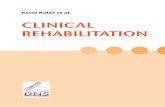 CliniCal Rehabilitation · 2013-11-03 · Foreword XXXIII of such relationships because the treatment processes and rehabilitation are significantly affected by them. I also aspired