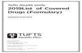 Tufts Health Unify 2019List of Covered Drugs …...Tagalog Para sa walang bayad na pagsasalin sa Tagalog, tawagan ang numero na nasa inyong ID card. Vietnamese Để có bản dịch