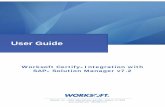 User Guide-Worksoft Certify Integration with SAP ... Overview Worksoft Certify Integration with SAP Solution Manager User Guide 9 Overview After you have configured your SAP Solution