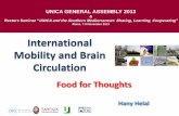 Food for Thoughts - UNICA GA Rome Mobility HH V5... · origin, turn the brain drain into a brain circulation approach • Identification of regional pilot projects - or other concrete