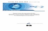TS 103 461 - V1.1.1 - Digital Audio Broadcasting …ETSI 6 ETSI TS 103 461 V1.1.1 (2017-08) 1 Scope The present document describes the minimum requirements for digital radios, both