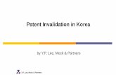 Patent Invalidation in Korea - Managing Intellectual Propertypatent invalidation in IPT are generally co-pending - Decisions on patent validity may conflict-With the recent Supreme