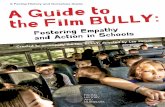 A Facing History and Ourselves Guide A Guide to · 2013-04-16 · the consequences of bullying in our society. Like the phenomenon of bullying itself, the film is direct and hard-hitting.