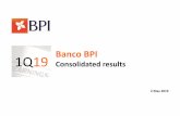 Banco BPI 1Q19 ConsolidatedresultsBPI’s long‐term debt at investment grade by Fitch, Moody’s and S&P Return of BPI to the institutional debt market with a 500 M.€ issue of