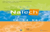 Das Natur- und Technik-Lehrmittel für die Primarstufe · bereiche NMG.1 bis NMG.5 von Zyklus 1 und 2 sind im Anschluss an das NaTech-Lehrmittel für den Kinder˜arten in NaTech ab˜edeckt.