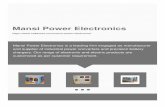 Mansi Power Electronics · About Us Incepted in 1995, Mansi Power Electronics is a well managed organization engrossed in designing, developing and manufacturing of custom build electronics