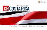 Investing in Costa Rica...INVESTING IN COSTA RICA / CINDE CINDE Costa Rican Investment Promotion Agency n Private, non-profit, non-political organization, founded in 1982 n Declared