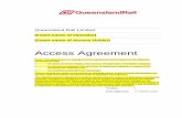 Access Agreement - Queensland Rail · Access Agreement [Note: This agreement is a standard access agreement and is based on the following ... 25.1 Form of Notice 72 25.2 Notices to