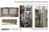 Residential Absorption Water Heater · : Absorption technology could greatly boost water heater efficiency, but faces barriers of high first cost and working fluid challenges. Target
