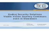 Godrej Security Solutions Viable Vision Journey Continues even in … · 2018-04-14 · Godrej Security Solutions Viable Vision Journey Continues even in Slowdown June 11, 2014 ...