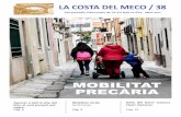 Bon Nadal i feliç 2017 MOBILITAT PRECÀ Publics/Mecos/MECOABRIL2017.pdf Des de fa més de dos anys -27 de febrer del 2015- l’Estudi de Mobilitat al barri de Dalt la Vila, espera