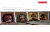 Online Master of Arts in Art Education · 2017-07-27 · The Boston University Online Master of Arts in Art Education degree program is designed for busy educators who love making