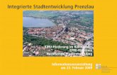 Integrierte Stadtentwicklung Prenzlau N 5 zur... · 2009-03-10 · • Prenzlau wurde auf Grundlage des INSEKs als eine von 15 Städten ausgewählt, die EU-Fördermittel aus EFRE-Fonds