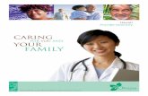 FOR YOU AND YOUR FAMILY - ohanahealthplan.com · FOR YOU AND YOUR FAMILY ‘Ohana Health Plan, a plan offered by WellCare Health Insurance of Arizona, Inc. Thank you for choosing