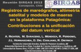 Concepción, Chile Registros de mareógrafos, altimetría ... · Registros de mareógrafos, altimetría satelital y modelos de maeras en la plataforma Patagónica: Contribuciones