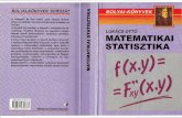 LUKÁCS OTTÓ i MATEMATIKAI STATISZTIKAhegegy.web.elte.hu/matek/bolyai/2002 - Matematikai...ELŐSZÓ A matematikai statisztika egyike a matematika azon ágainak, amelyet a gyakorlatban