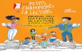 Grand Jeu national ˛˚ lecture - DSDEN 93 · 2016-11-04 · queconnaissent tous les enseignants et médiateurs dulivre, d’entraîner les enfants à lire, sans transfor-mer lalecture
