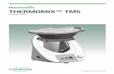 THERMOMIX™ TM5...Thermomix TM5 kan føre til at den tar fyr eller faller ned. Dette kan føre til personskader. • Thermomix TM5 kan ta fyr hvis den utsettes for en ytre varmekilde.