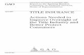 GAO-07-401 Title Insurance: Actions Needed to …permission from GAO. However, because this work may contain copyrighted images or other material, permission from the copyright holder